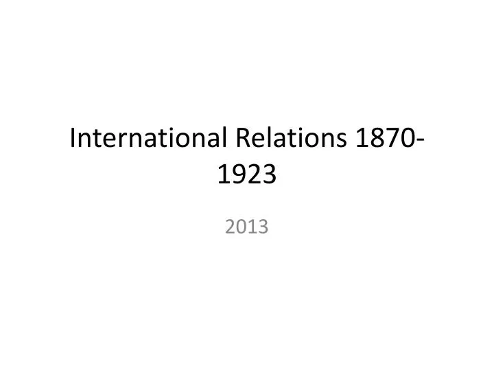 international relations 1870 1923