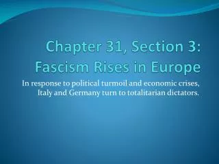 Chapter 31, Section 3: Fascism Rises in Europe