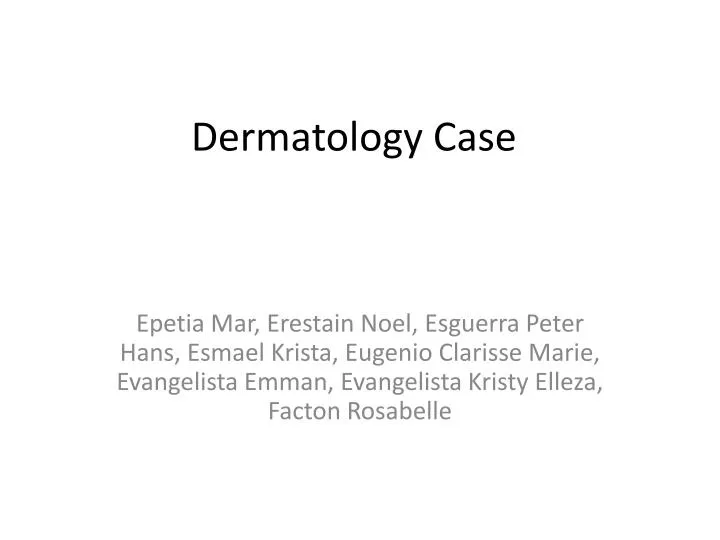 dermatology case