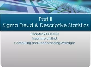 part ii s igma freud descriptive statistics