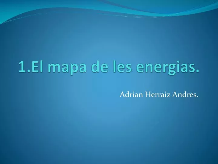 1 el mapa de les energias