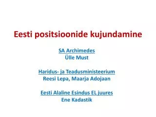 Eesti positsioonide kujundamine