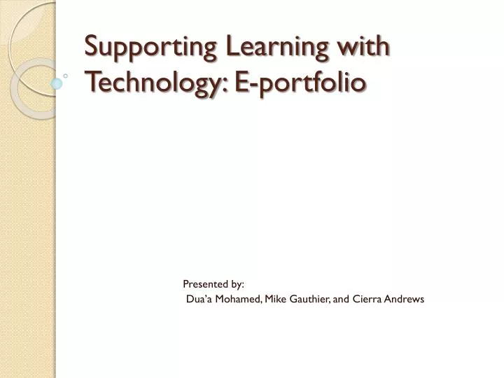 supporting learning with technology e portfolio