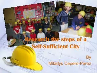Research the steps of a Self-Sufficient City