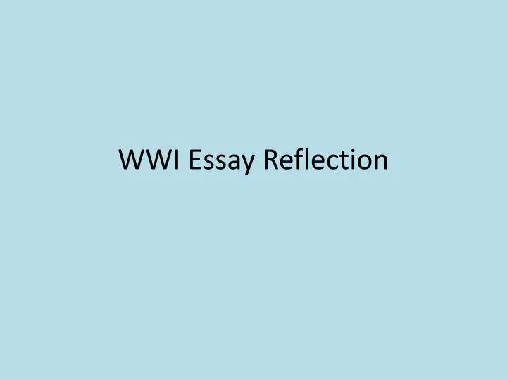 wwi essay reflection