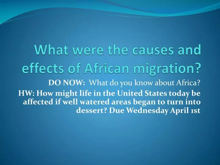 what were the causes and effects of african migration