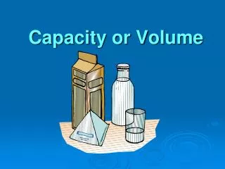 capacity or volume