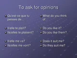 to ask for opinions