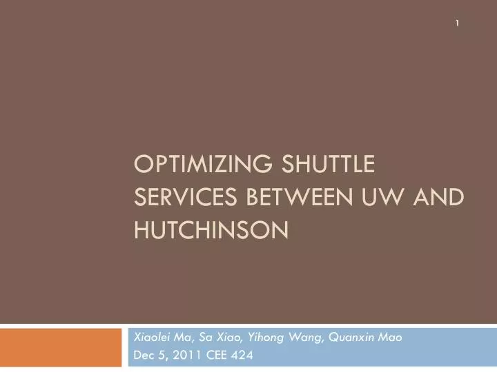 optimizing shuttle services between uw and hutchinson