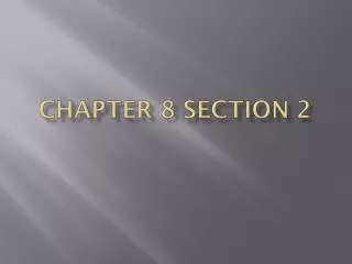 Chapter 8 Section 2