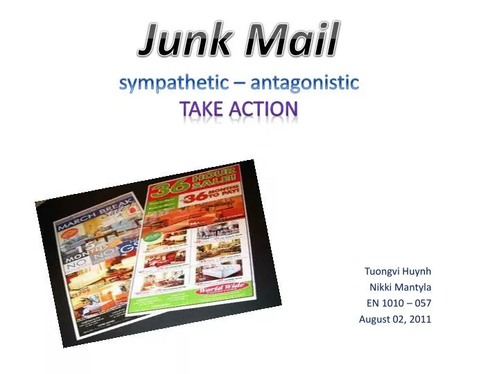 junk mail sympathetic antagonistic take action