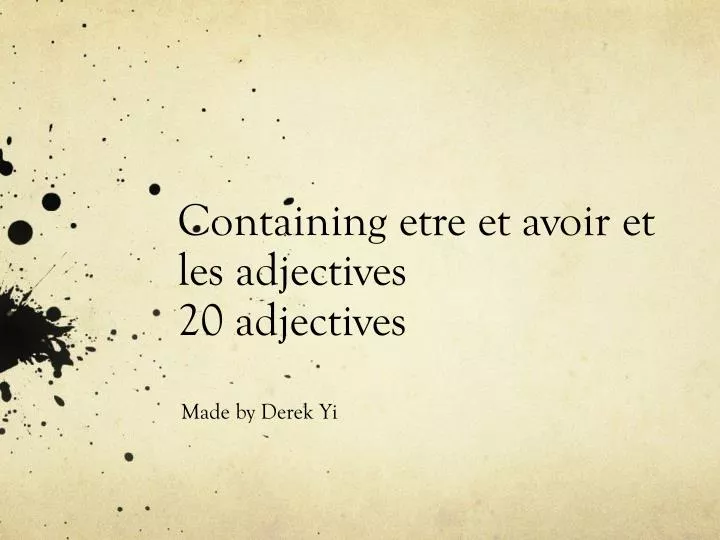 containing etre et avoir et les adjectives 20 adjectives