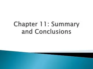 Chapter 11: Summary and Conclusions
