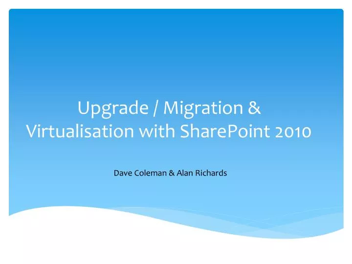 upgrade migration virtualisation with sharepoint 2010