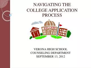 NAVIGATING THE COLLEGE APPLICATION PROCESS