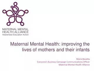 Maternal Mental Health: improving the lives of mothers and their infants