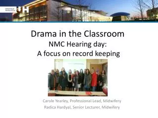 Drama in the Classroom NMC Hearing day: A focus on record keeping