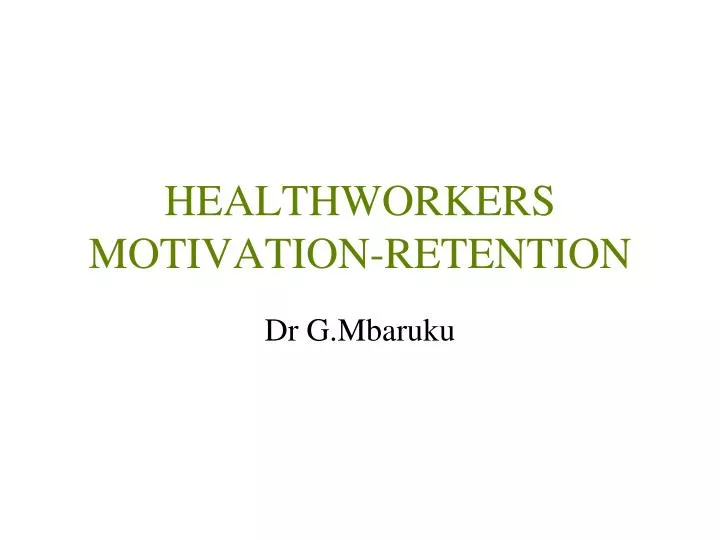 healthworkers motivation retention