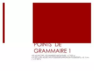 POINTS DE GRAMMAIRE 1