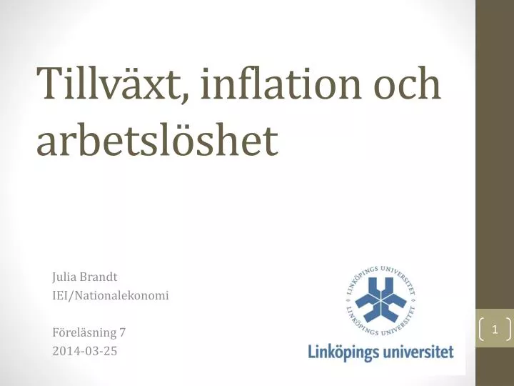 tillv xt inflation och arbetsl shet