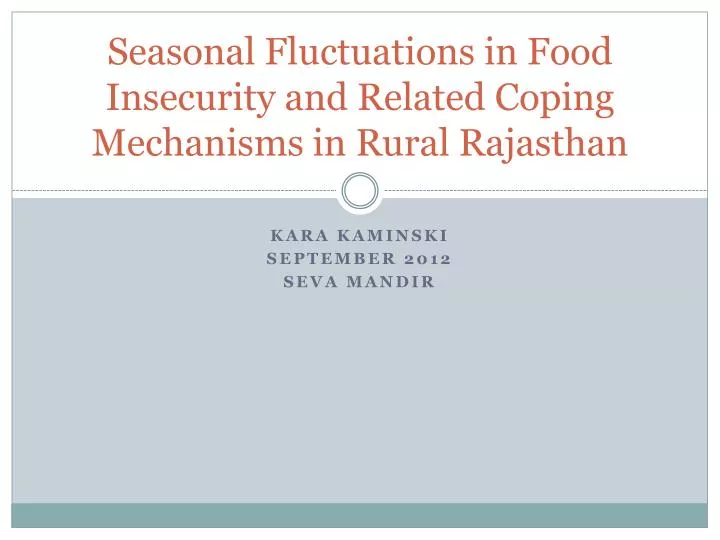 seasonal fluctuations in food insecurity and related coping mechanisms in rural rajasthan
