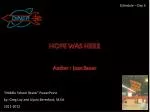 HOPE WAS HERE - slide 1