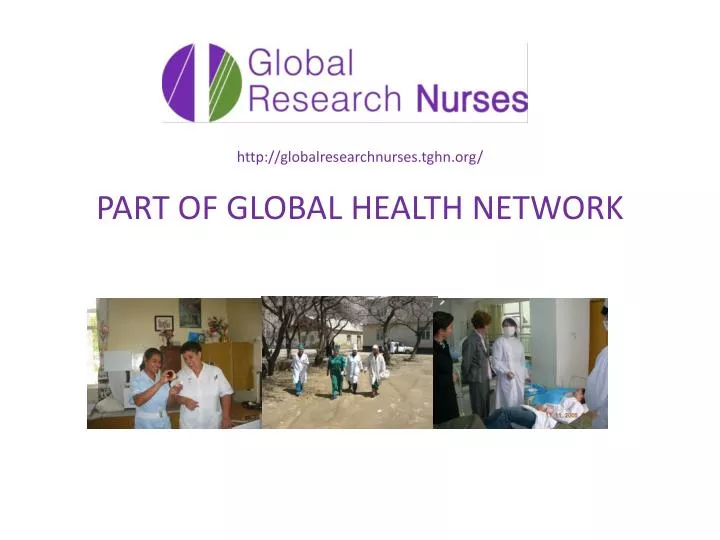 http globalresearchnurses tghn org part of global healt h network