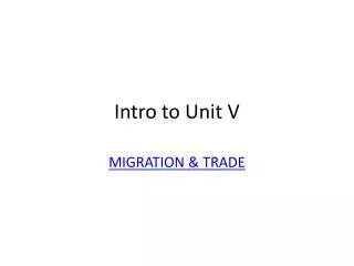 Intro to Unit V