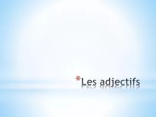 les adjectifs