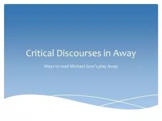 Critical Discourses in Away