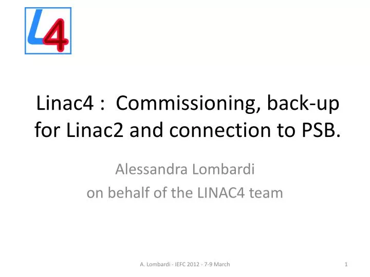 linac4 commissioning back up for linac2 and connection to psb