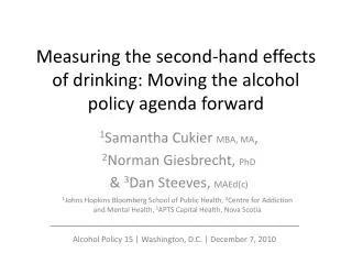 Measuring the second-hand effects of drinking: Moving the alcohol policy agenda forward