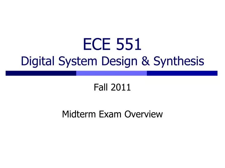 ece 551 digital system design synthesis