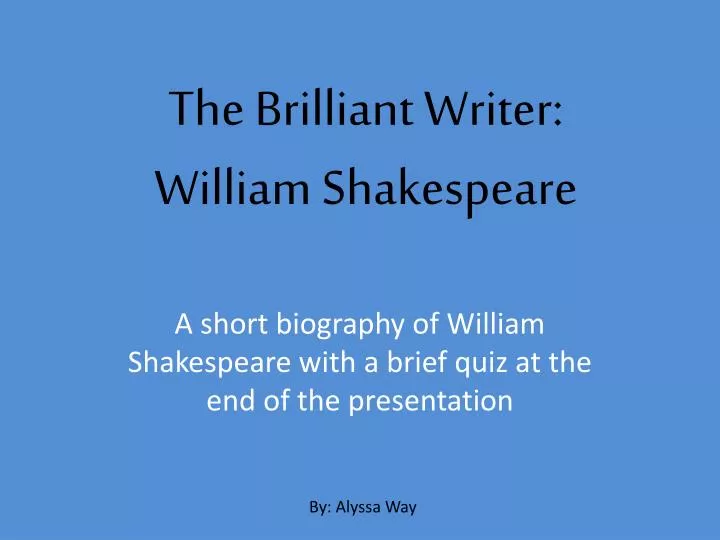 the brilliant writer william shakespeare