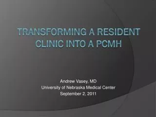 Transforming a Resident Clinic into a PCMH