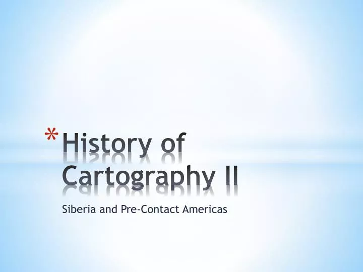 history of cartography ii