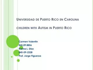 Universidad de Puerto Rico en Carolina children with Autism in Puerto Rico