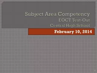 Subject Area Competency EOCT Test-Out Central High School