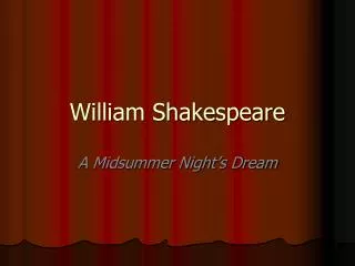 William Shakespeare