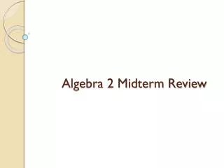 algebra 2 midterm review
