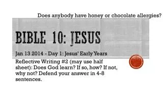 Bible 10: Jesus