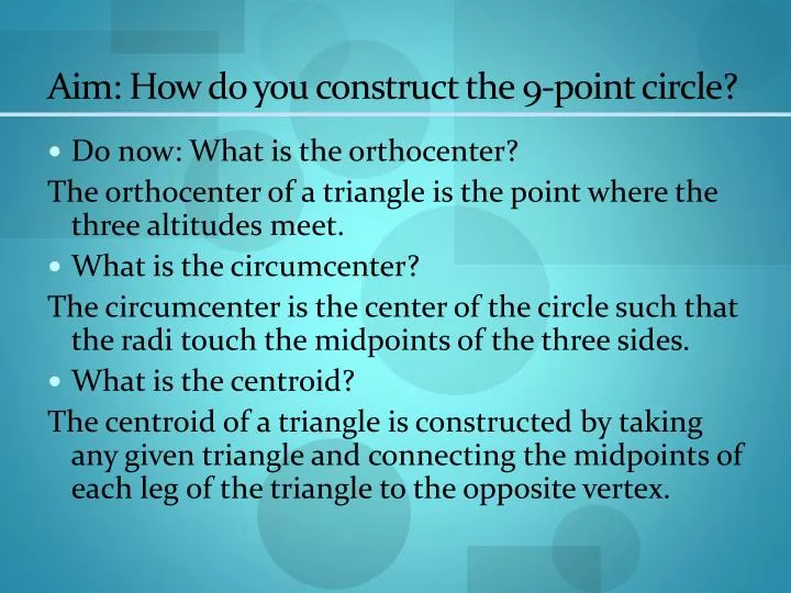 aim how do you construct the 9 point circle