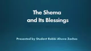 The Shema and Its Blessings