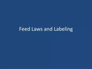 Feed Laws and Labeling