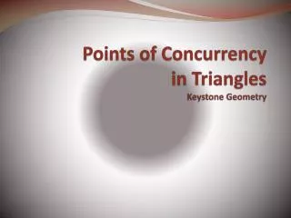 Points of Concurrency in Triangles Keystone Geometry