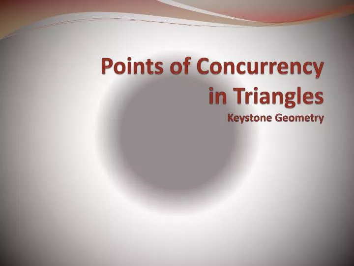 points of concurrency in triangles keystone geometry