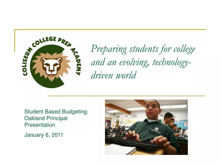 preparing students for college and an evolving technology driven world