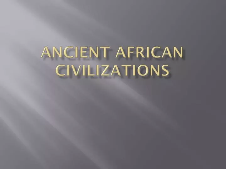 ancient african civilizations
