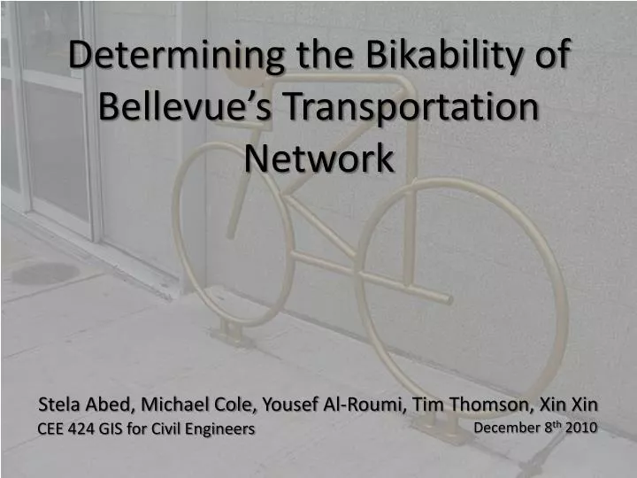 determining the bikability of bellevue s transportation network