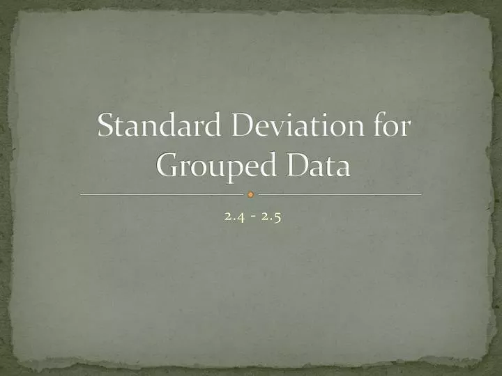 standard deviation for grouped d ata